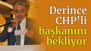 Derince CHP’li başkanını bekliyor